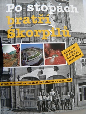 PO STOPÁCH BRATŘÍ ŠKORPILŮ