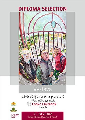 DIPLOMA SELECTION. Výstava profesorů a závěrečných prací studentů Výtvarného gymnázia Canko Lavrenov – Plovdiv